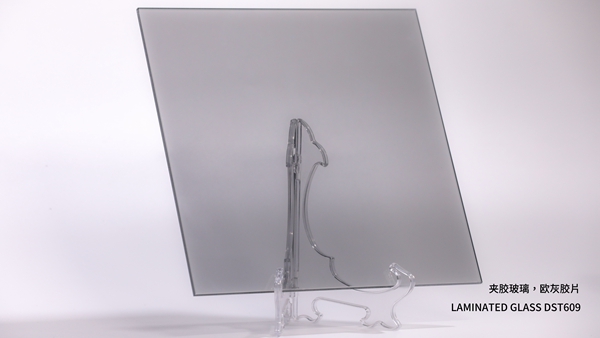 夹胶玻璃，欧灰胶片 LAMINATED GLASS DST609 2